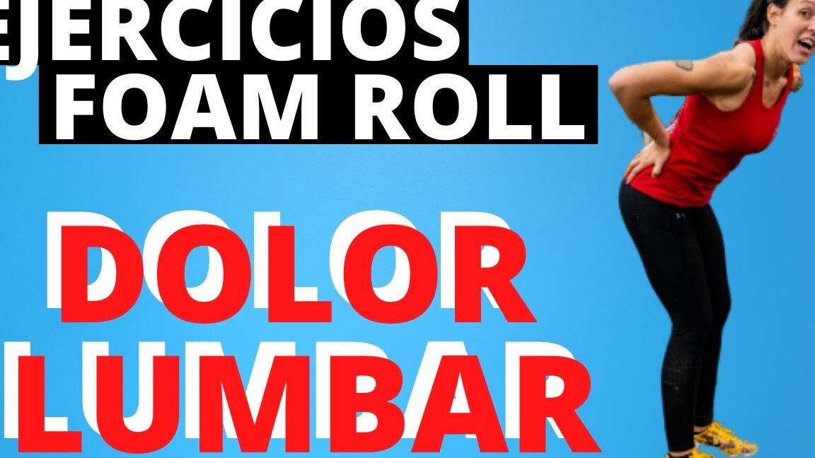 Alivio del dolor lumbar con foam roller