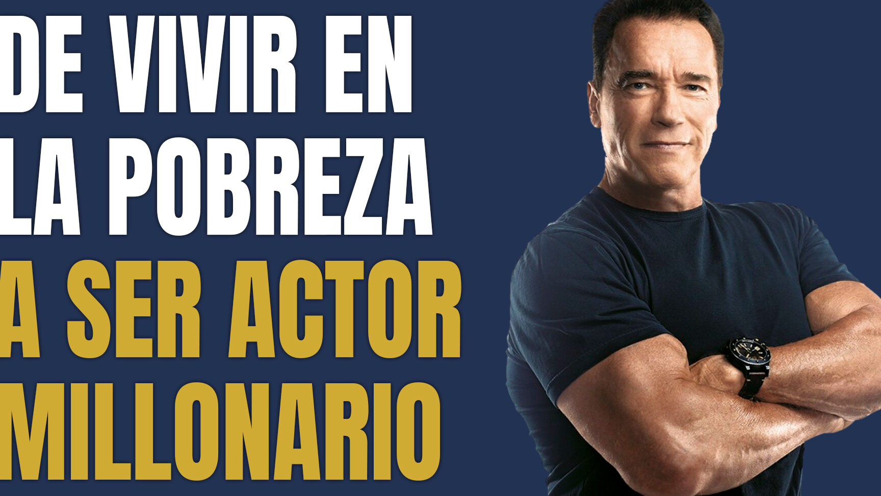 Arnold Schwarzenegger: El hombre más fuerte del mundo.